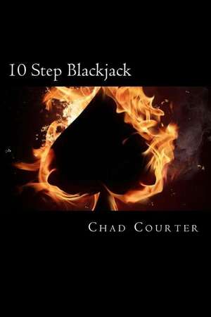 10 Step Blackjack de Chad M. Courter