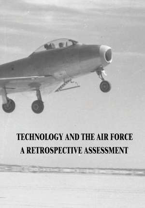 Technology and the Air Force de James O. Young