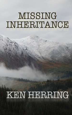 Missing Inheritance de Ken Herring