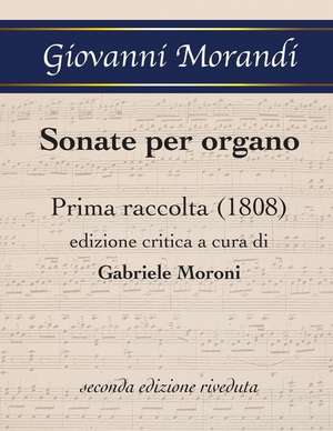 Sonate Per Organo Prima Raccolta (1808) de Giovanni Morandi