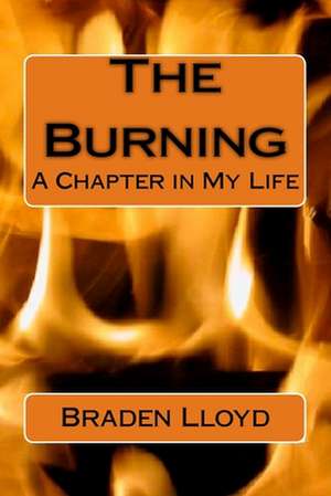 The Burning de Braden Lloyd