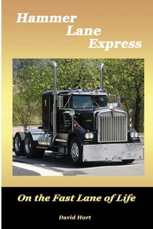 Hammer Lane Express de David B. Hurt