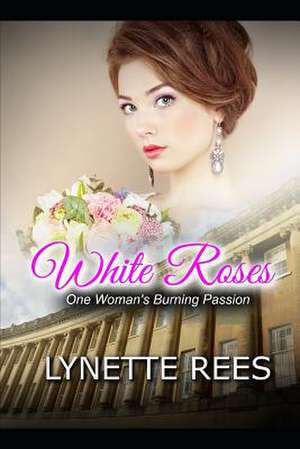 White Roses de Lynette Rees