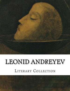 Leonid Andreyev, Literary Collection de Leonid Andreyev