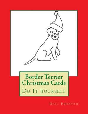 Border Terrier Christmas Cards de Gail Forsyth