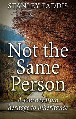 Not the Same Person de Stanley E. Faddis