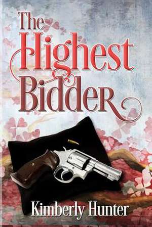 The Highest Bidder de Kimberly Hunter