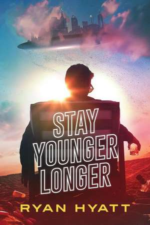 Stay Younger Longer de Ryan Hyatt