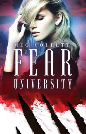 Fear University de Meg Collett