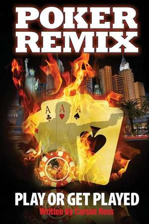 Poker Remix de MR Carson Ross