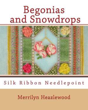 Begonias and Snowdrops de MS Merrilyn B. Heazlewood