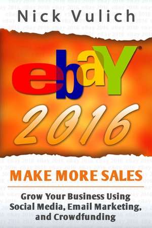 Ebay 2016 de Nick Vulich