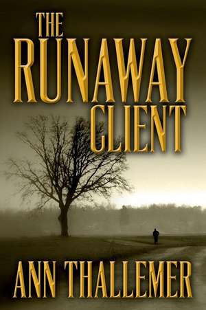 The Runaway Client de Ann Thallemer