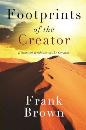 Footprints of the Creator de Frank Brown