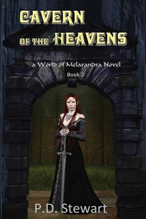 Cavern of the Heavens de P. D. Stewart