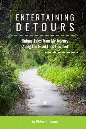 Entertaining Detours de Michael J. Hawron