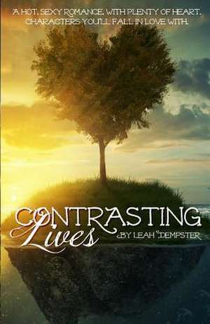 Contrasting Lives de Leah Dempster