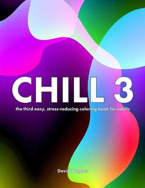 Chill 3 de David Wagner