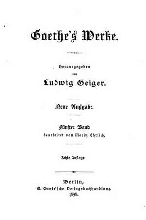 Goethe's Werke de Johann Wolfgang Von Goethe