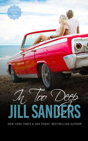 In Too Deep de Jill Sanders