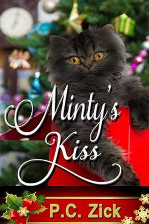 Minty's Kiss de P. C. Zick