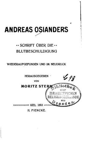 Schrift Uber Die Blutbeschuldigung de Andreas Osiander