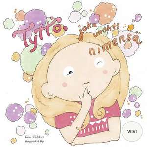 Tytto, Joka Unohti Nimensa VIIVI: American Special Edition de Tiina Walsh