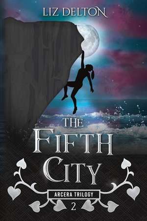 The Fifth City de Liz Delton