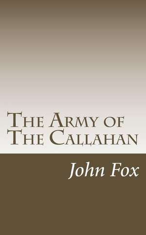 The Army of the Callahan de John Fox