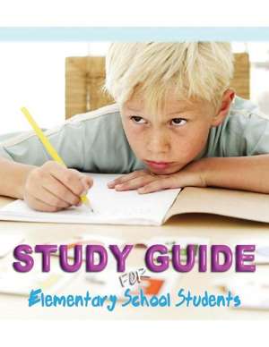 Study and Organizational Skills Guide for Elementary Students de Lisa Russell