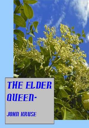 The Elder Queen- de MR John T. Kruse