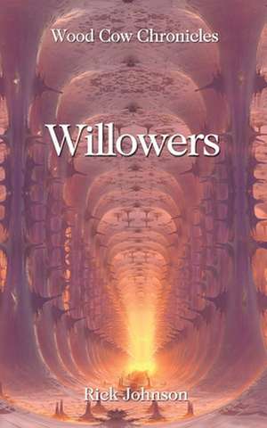 Willowers de Rick Johnson