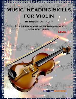 Music Reading Skills for Violin Level 1 de Robert Anthony