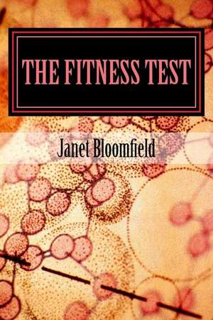 The Fitness Test de Janet Bloomfield