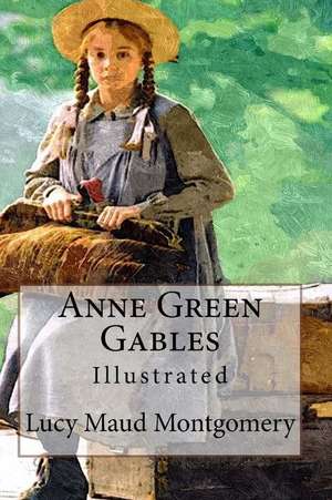 Anne Green Gables de Lucy Maud Montgomery