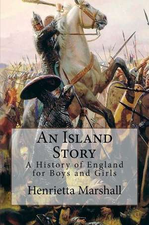 An Island Story de Henrietta Elizabeth Marshall