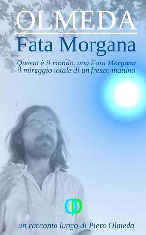 Fata Morgana de Piero Olmeda