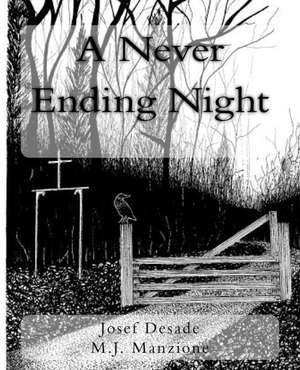 A Never Ending Night de Josef Desade