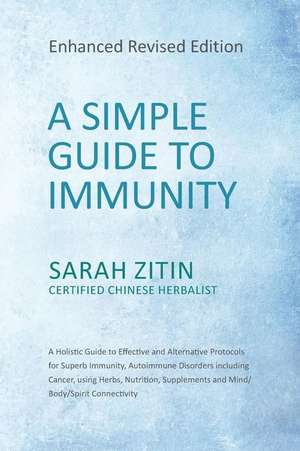 A Simple Guide to Immunity de Sarah Zitin