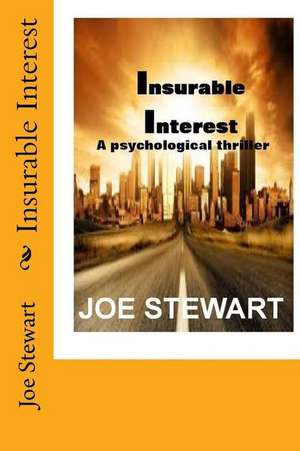 Insurable Interest (Revised Edition) de Joe Stewart