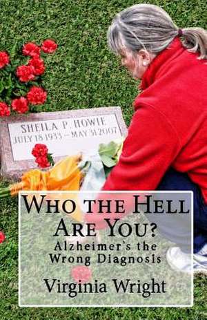 Who the Hell Are You? de Virginia Wright