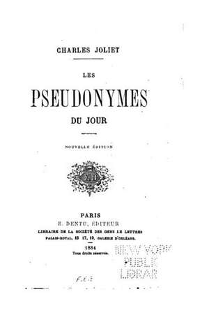 Les Pseudonymes Du Jour de Charles Joliet