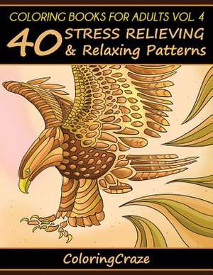 Coloring Books for Adults, Volume 4 de Adult Coloring Books Illustrators Allian