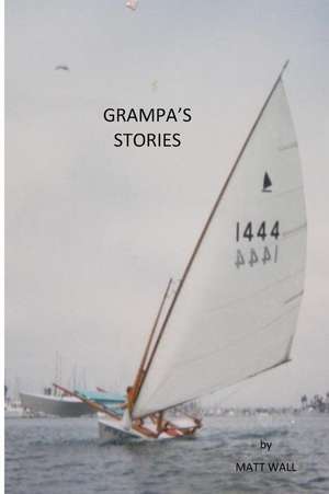 Grampa's Stories: Storie Di Donne Vive, Morte E Non-Morte de Matt Wall