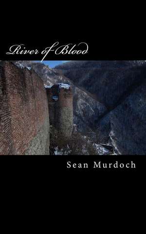 River of Blood de Sean Murdoch