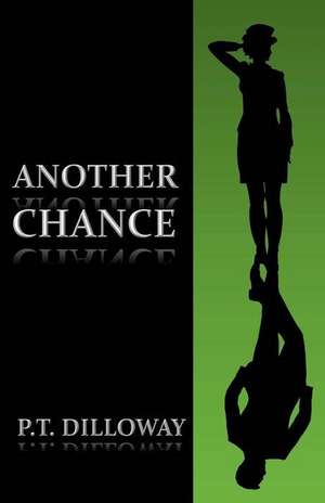 Another Chance de P. T. Dilloway