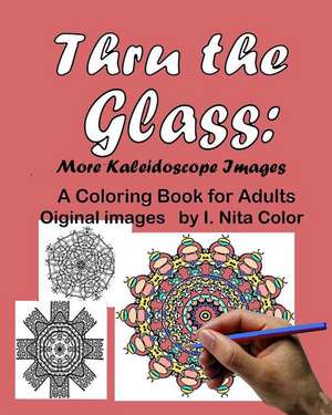 Thru the Glass de I. Nita Color