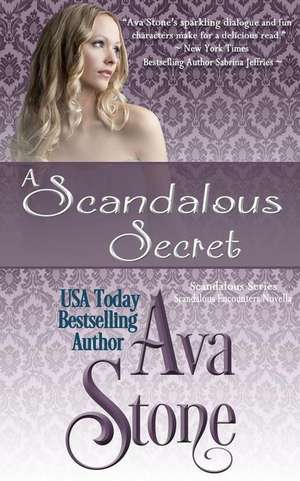 A Scandalous Secret de Ava Stone