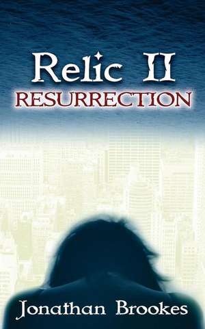 Relic II de Jonathan Brookes