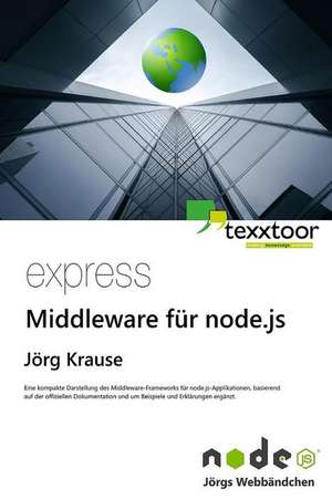 Express - Middleware Fur Node.Js de Jorg Krause